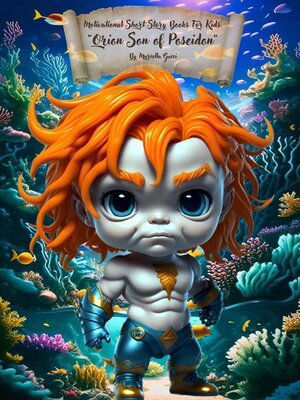 cover image of A Motivational Short Story Books For Kids--Orion Son of Poseidon